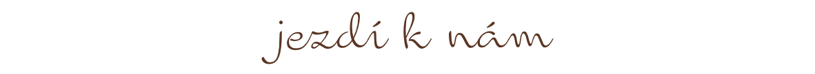 jezdí k nám